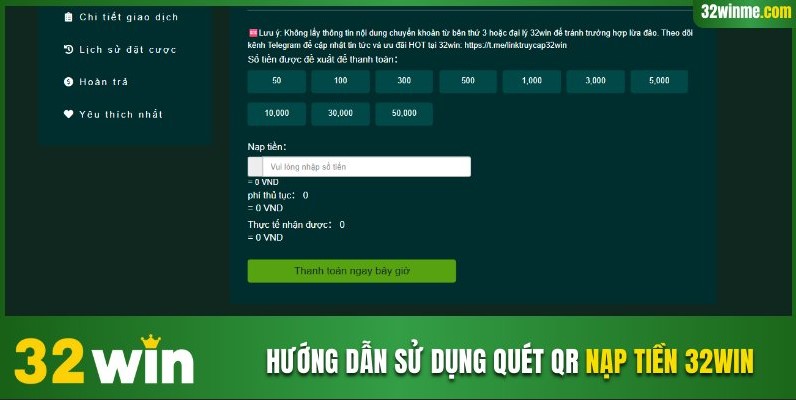 Hướng dẫn sử dụng quét QR nạp tiền 32WIN